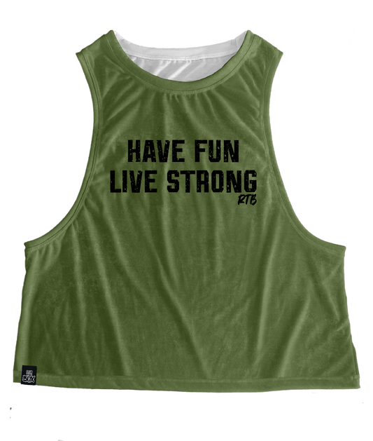 Have Fun Live Strong (green)Tops