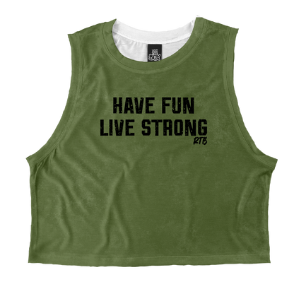 Have Fun Live Strong (green)Tops